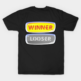 Winner not Loser T-Shirt